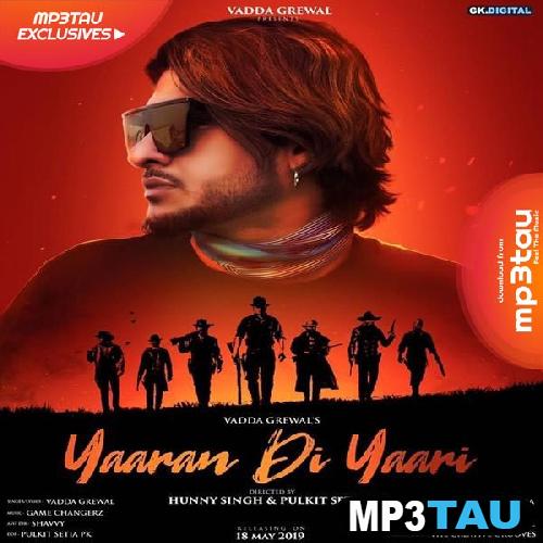 Yaaran-Di-Yaari-Ft-Game-Changerz Vadda Grewal mp3 song lyrics
